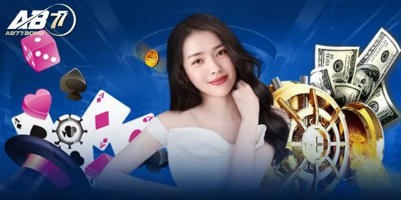Cách chơi hiệu quả tại Casino AB77