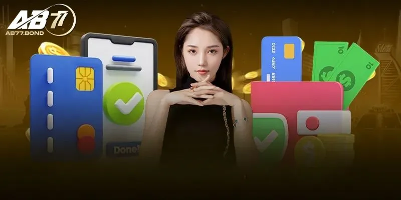 Nạp Tiền AB77 3 Lợi ích khi nạp tiền tại AB77