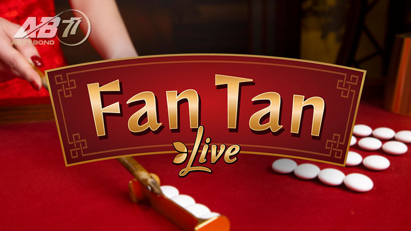 Fantan Là Gì? Cách Chơi Fantan Casino Chi Tiết Tại AB77 Cho Người Mới 3 Kinh nghiệm chơi Fantan Casino AB77 thắng lớn