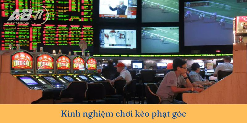 Kèo Phạt Góc Là Gì? Cách Đọc Và Kinh Nghiệm Chơi Kèo Corners Kick 2025 5 Kinh nghiệm chơi kèo cá cược phạt góc hiệu quả
