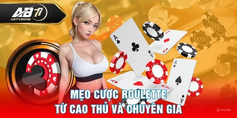 Roulette Là Gì? Cách Chơi Và Kinh Nghiệm Chơi Roulette Bất Bại Tại AB77 3 Chia sẻ kinh nghiệm chơi Roulette luôn thắng 100% tại AB77